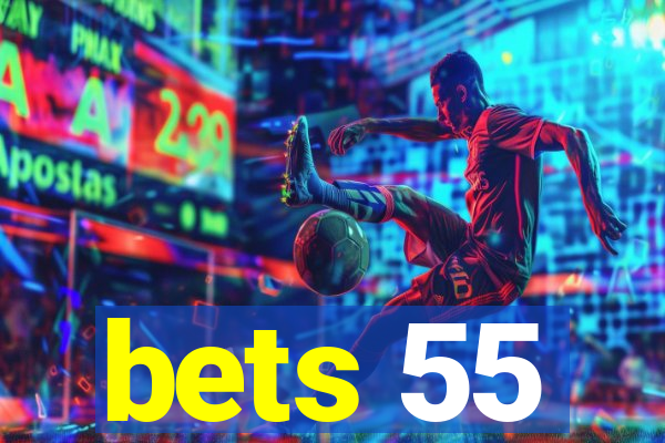 bets 55